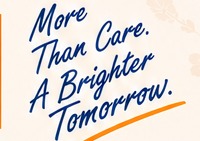 More Than Care. A Brighter Tomorrow.